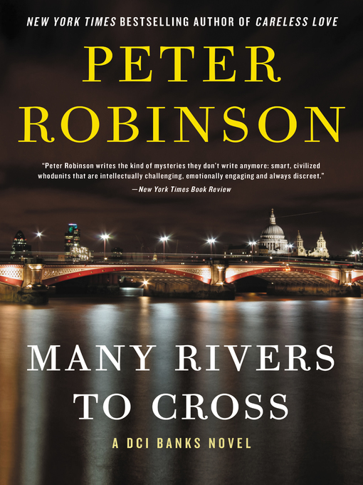Title details for Many Rivers to Cross by Peter Robinson - Wait list